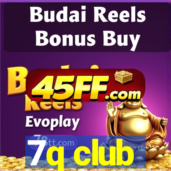 7q club